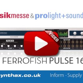 Ferrofish Pulse 16 - Video Image
