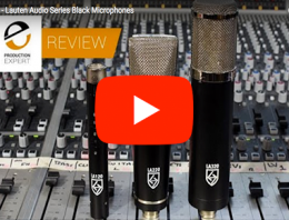 Pro Tools Expert Review - Lauten Audio Series Black microphones