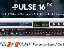 Ferrofish Pulse 16 DX - Review By Sound On Sound - Synthax Audio UK