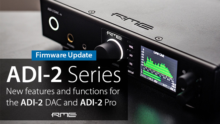 RME ADI-2 DAC FS: New firmware available for the ADI-2 DAC and ADI 