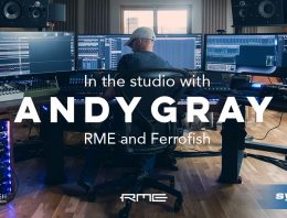 Andy Gray RME and Ferrofish interview feature image